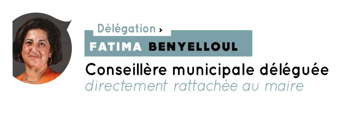Fatima Benyelloul, conseillère municipale délégué directement rattachée au maire