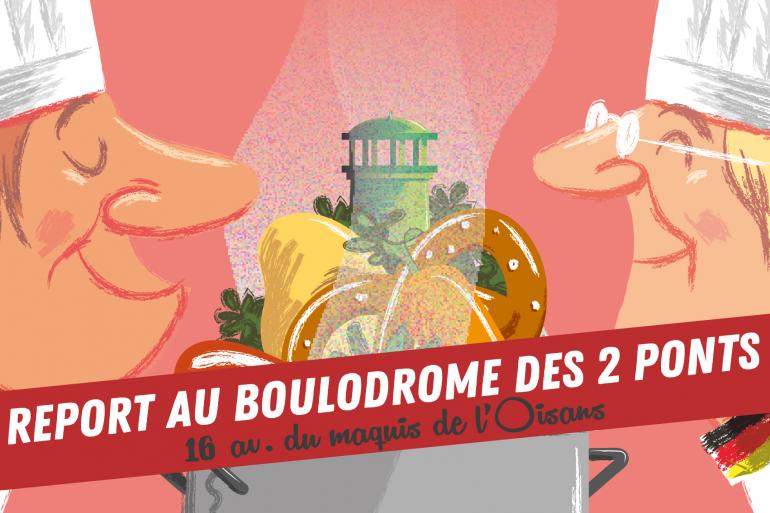 Aux Bouffes Pontoises... report au Boulodrome des 2 Ponts