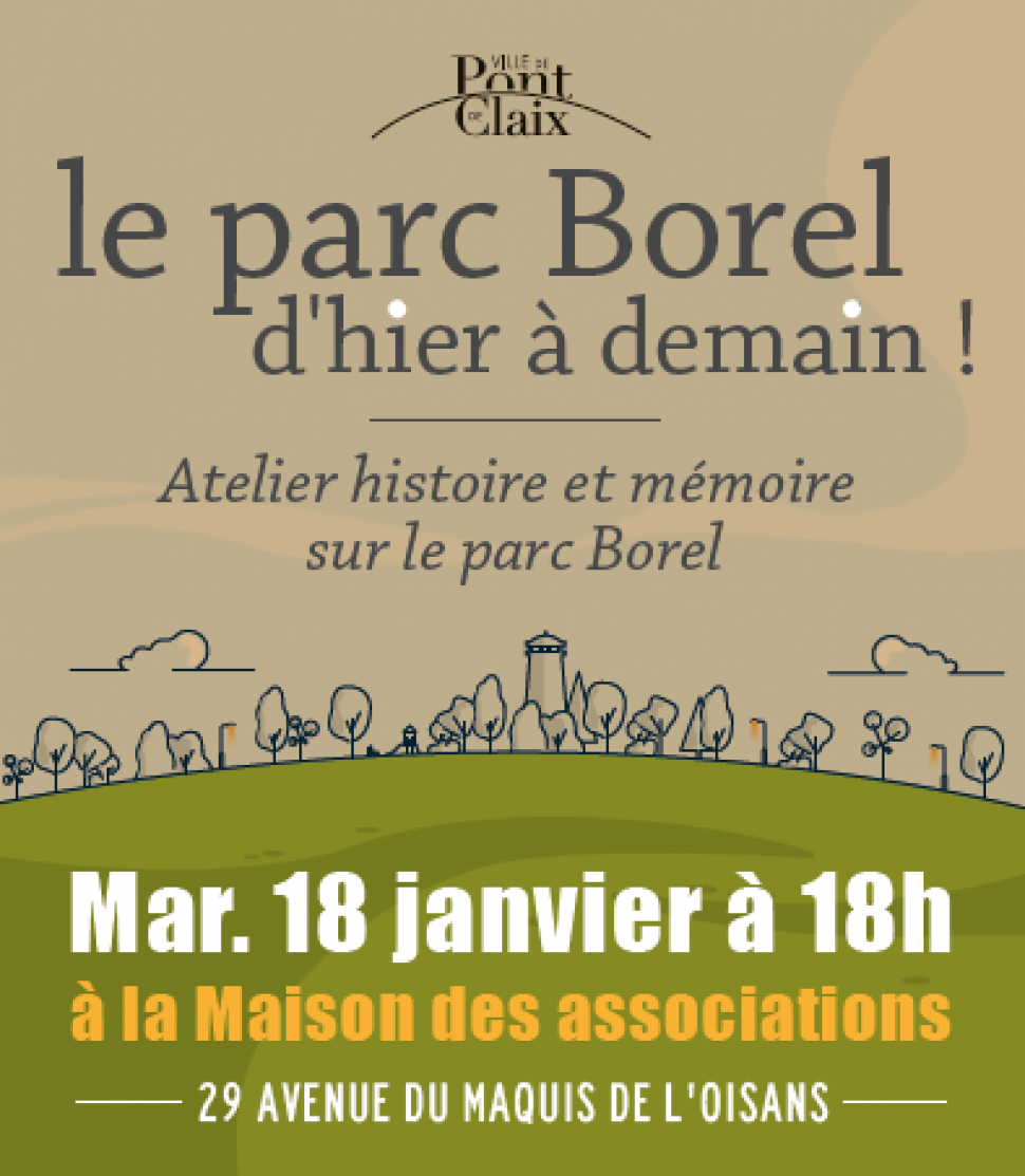 Atelier Histoire et mémoire : le Parc Borel d'hier à demain
