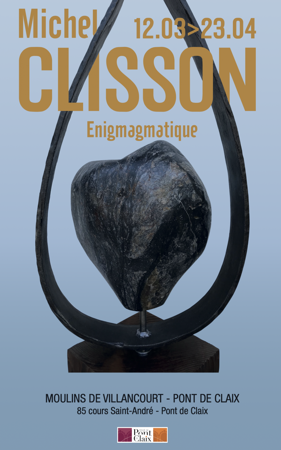 Exposition Michel Clisson - Enigmagmatique
