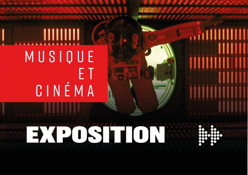 Exposition Musique et Cinéma