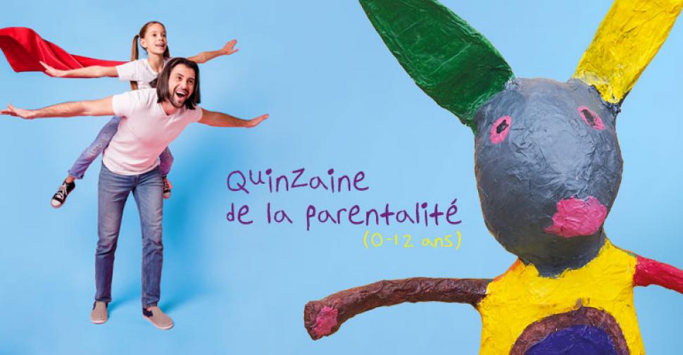 Fête familiale : on compose, on construit ! - Quinzaine de la parentalité