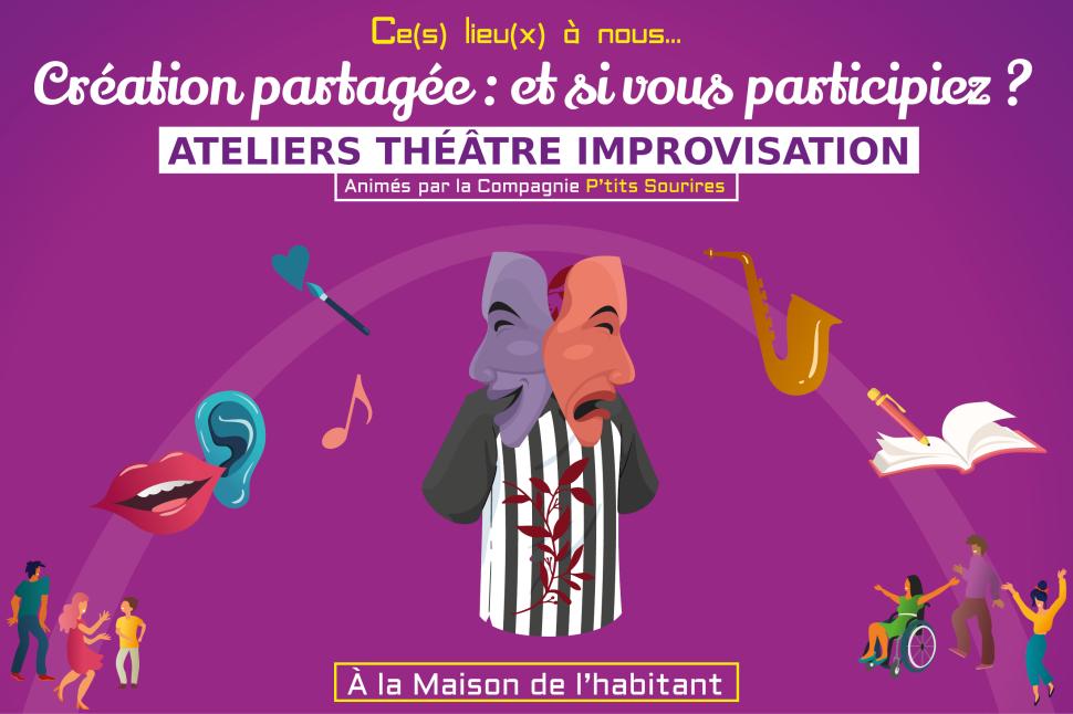 Ateliers théâtre d'improvisation - Ce(s) lieu(x) à nous 