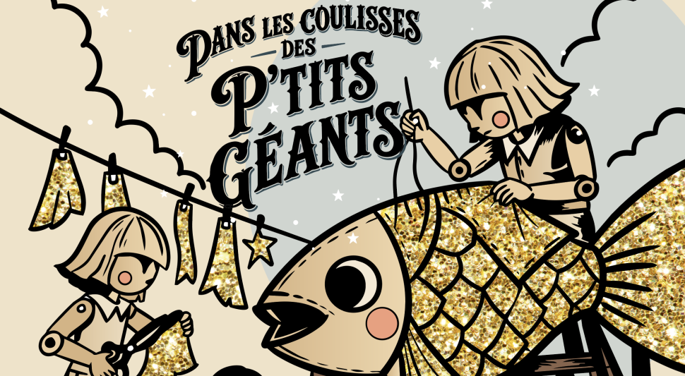 Atelier décoration - dans les coulisses des P'tits Géants